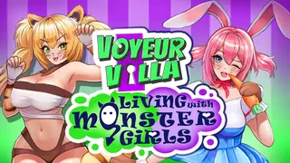 Voyeur Villa - Living with Monster Girls