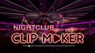Nightclub for Clip Maker