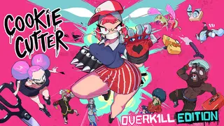 Cookie Cutter: Overkill