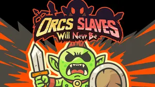Orcs Will Never Be Slaves