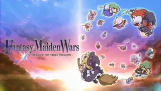 Fantasy Maiden Wars - DREAM OF THE STRAY DREAMER