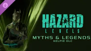 Hazard Levels - Myths & Legends Kelpie DLC