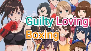 Guilty Loving Boxing
