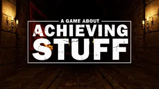 A Game About Achieving Stuff