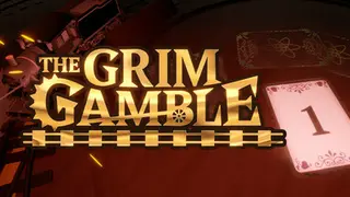 The Grim Gamble / グリムギャンブル