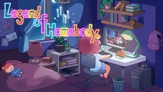 Legend of Homebody