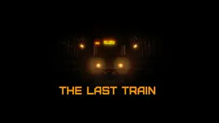 The Last Train | 最後の列車