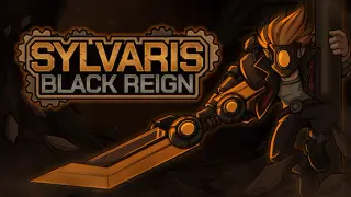 Sylvaris: Black Reign