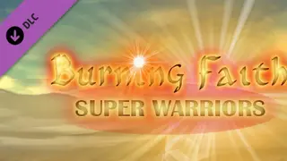 Burning Faith - Super Warriors
