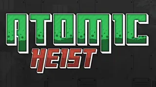 Atomic Heist