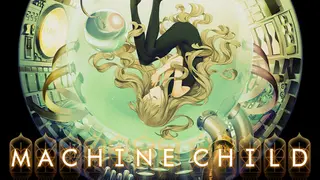 Machine Child
