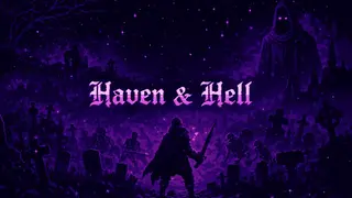 Haven and Hell