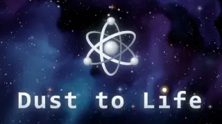 Dust to Life