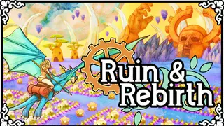 Ruin and Rebirth