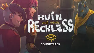 Ruin of the Reckless OST