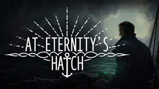 At Eternity's Hatch
