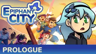 Epiphany City: Prologue