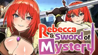 Rebecca and the Sword of Mystery