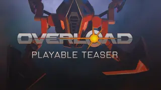 Overload - Playable Teaser