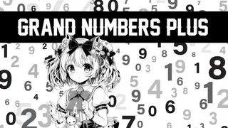 Grand Numbers Plus