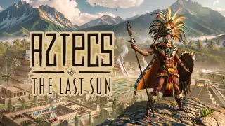 Aztecs: The Last Sun