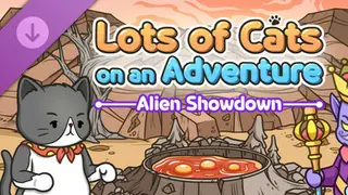 Lots of Cats on an Adventure: Alien Showdown