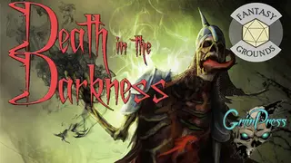 Fantasy Grounds - Death in the Darkness