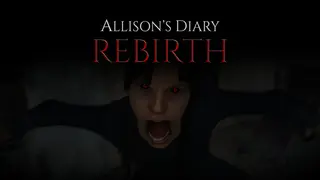 Allison's Diary: Rebirth