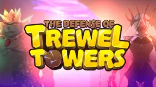 The Defense of Trewel Towers