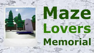 Maze Lovers Memorial