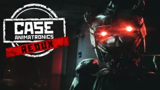 CASE: Animatronics Redux