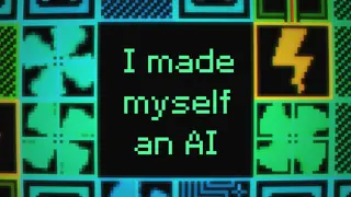 I Made Myself An AI