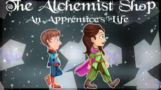 The Alchemist Shop: An Apprentice's Life