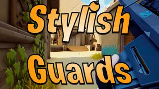 Stylish Guards