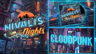 Nivalis Nights x Cloudpunk x Nivalis Nights Soundtrack