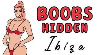 Boobs Hidden Ibiza