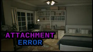 Attachment Error