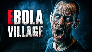 EBOLA VILLAGE