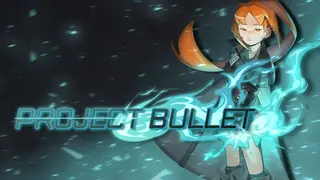 Project Bullet