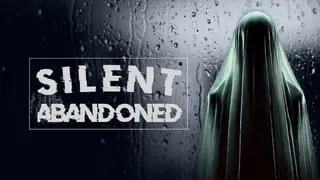 Silent: Abandoned
