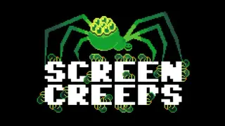 Screen Creeps