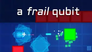 A Frail Qubit