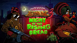 Gangsta Bean 3: Night of the Rising Bread