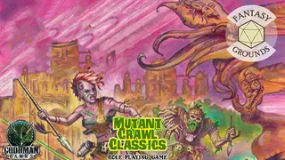 Fantasy Grounds - Mutant Crawl Classics Role Playing Game