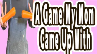 A Game My Mom Came Up With