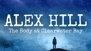 Alex Hill: The Body at Clearwater Bay