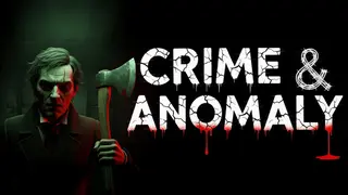 Crime & Anomaly: Paranormal Horror