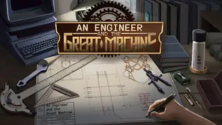 An Engineer and the Great Machine