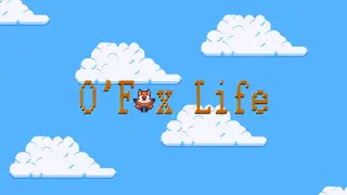 O'Fox Life