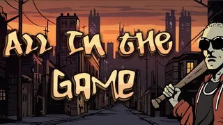 All in the Game